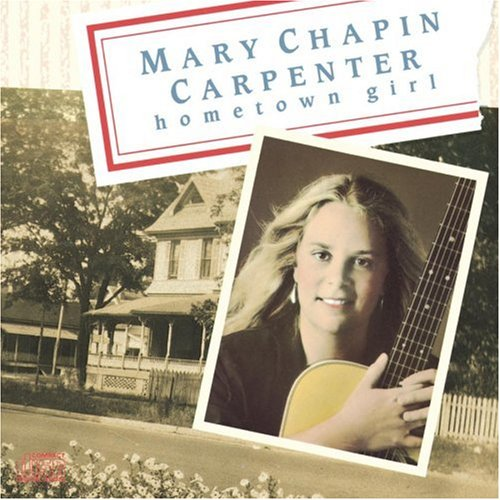 Mary Chapin Carpenter - Hometown Girl (1989, COLUMBIA/NASHVILLE/Sony BMG) .