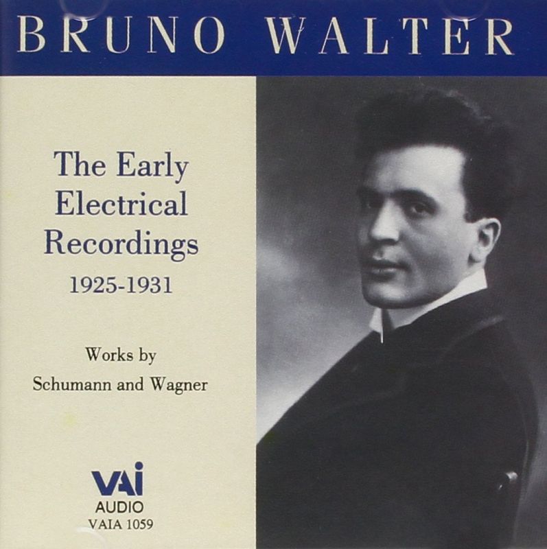 Bruno Walter - The Early Recordings - Schumann And Wagner (1994 ...