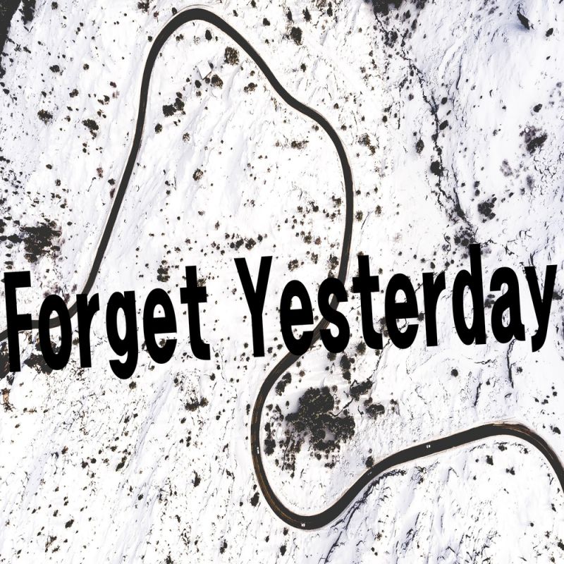 Forget Yesterday digital Single 2020 Maniadb Forget Yesterday digital Single 2020 Maniadb