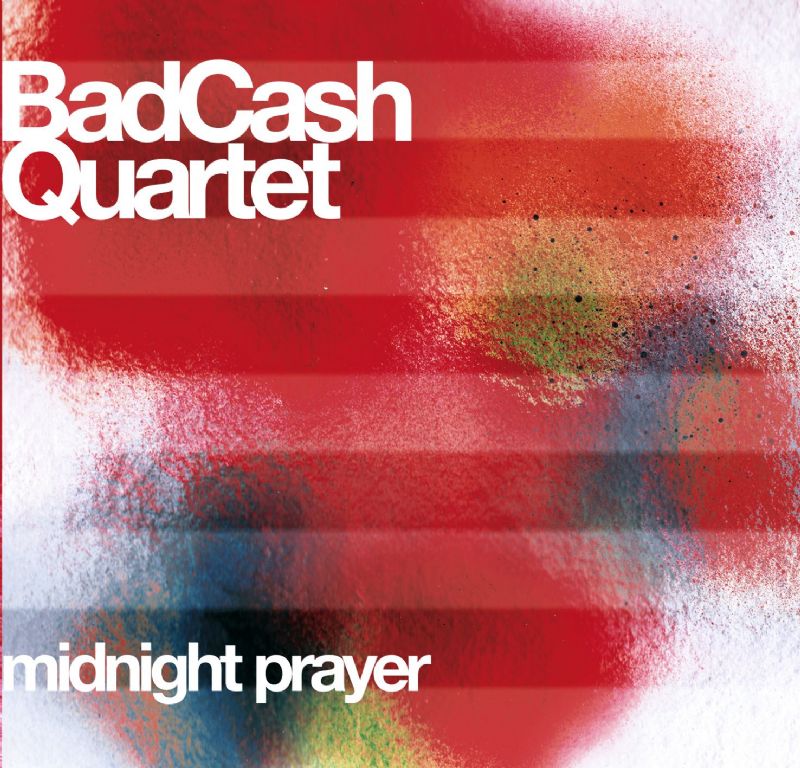 Bad Cash Quartet Midnight Prayer (2003)