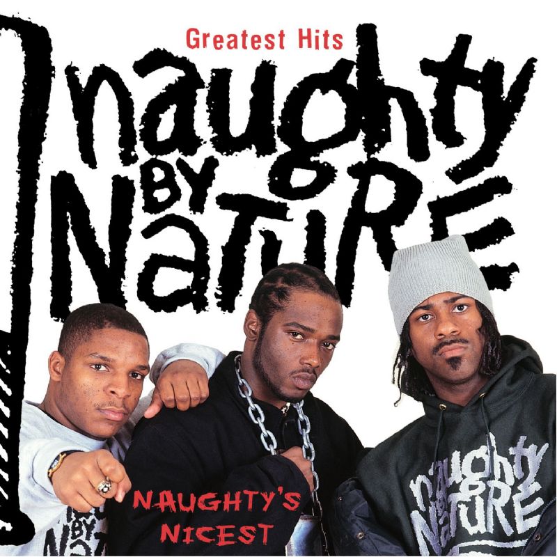 Naughty By Nature Greatest Hits Naughty S Nicest [compilation] 2005