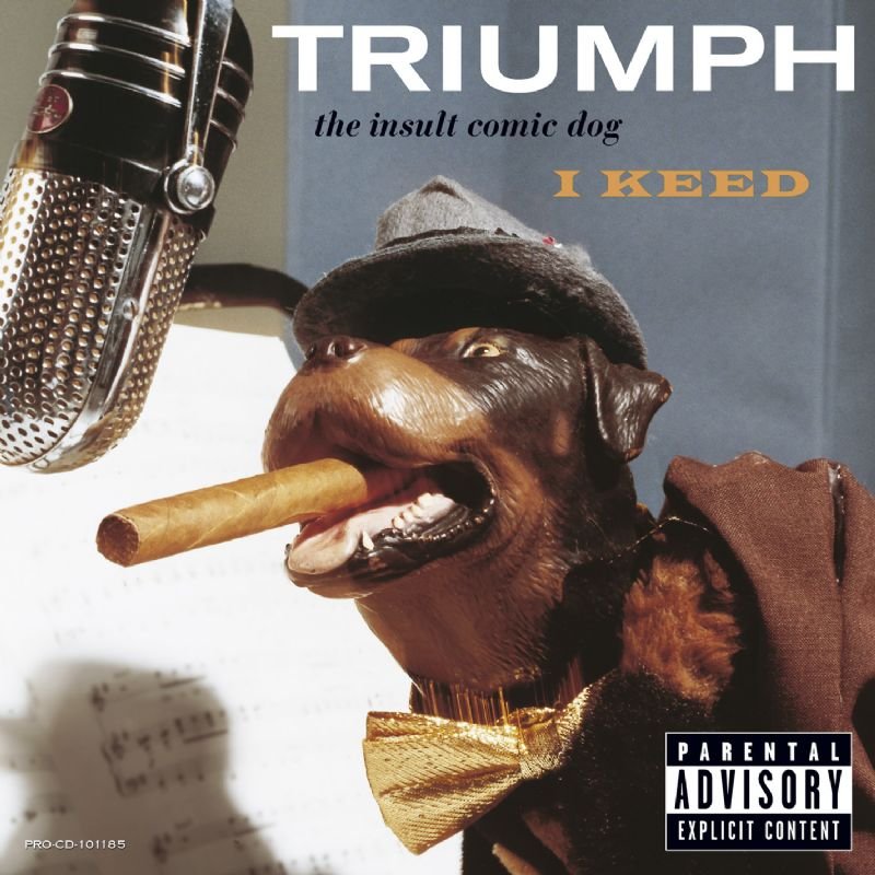 Triumph The Insult Comic Dog I Keed (2003)