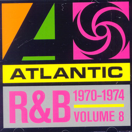 Atlantic R&B 1947-1974 Vol.8 1970-1974 The Platinum Collection ...