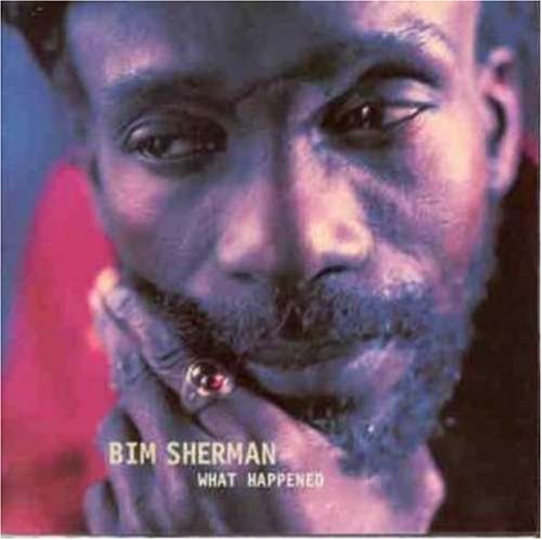 Bim Sherman What Happened 2000 Maniadb bim-sherman-what-happened-2000-maniadb