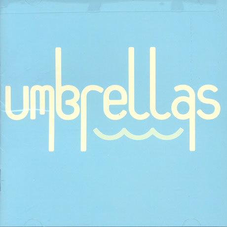 Umbrellas - A Self Titled Release (2006) :: maniadb.com