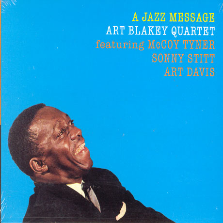 Art Blakey Quartet - A Jazz Message (2000) :: Maniadb.com