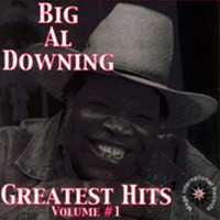 Big Al Downing Big Al Downing S Greatest Hits Volume One