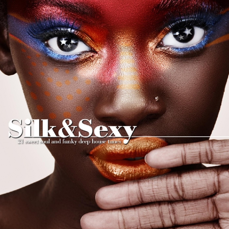Silk And Sexy 21 Sweet Soul And Funky Deep House Tunes [compilation] 2009