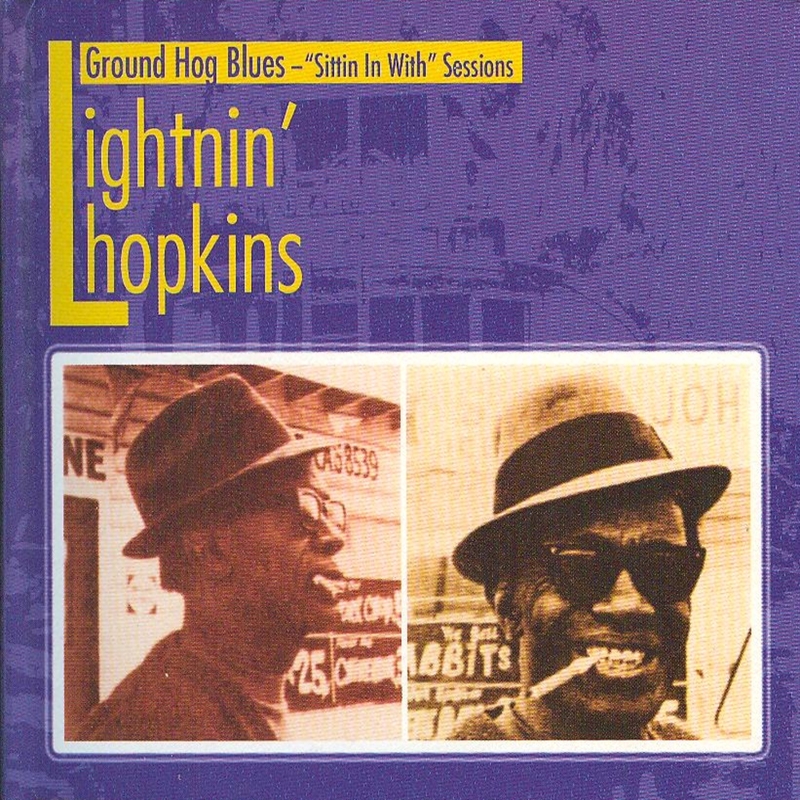 Lightnin Hopkins Ground Hog Blues Sittin In With Sessions 2010