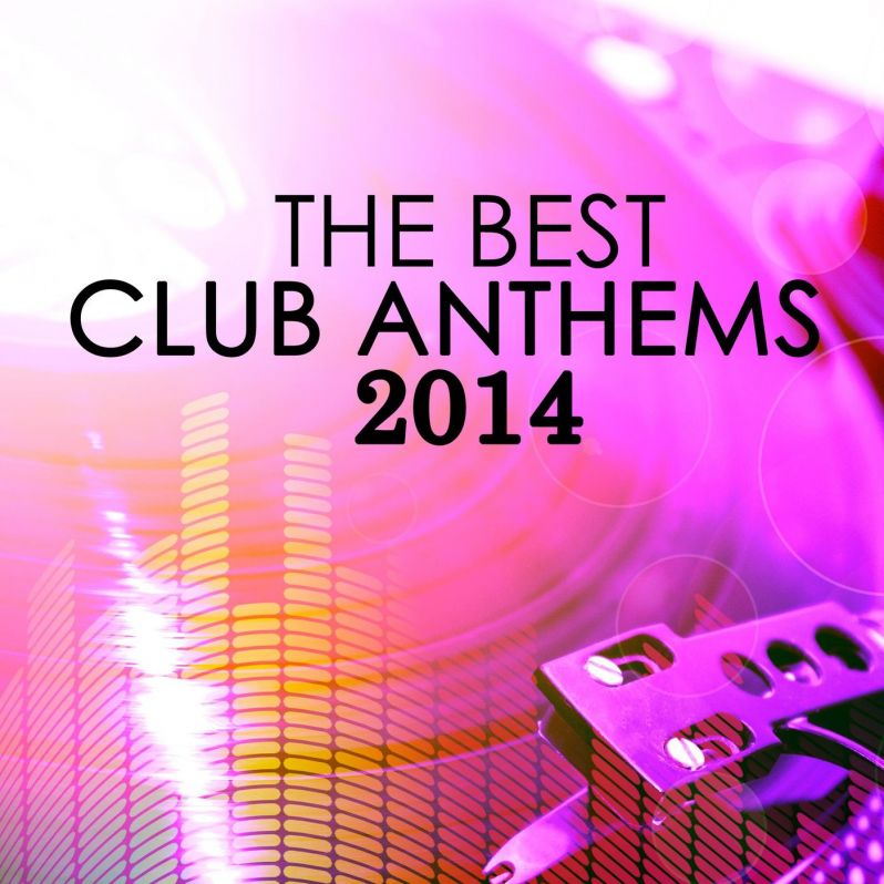 the-best-club-anthems-2014-compilation-2014-maniadb