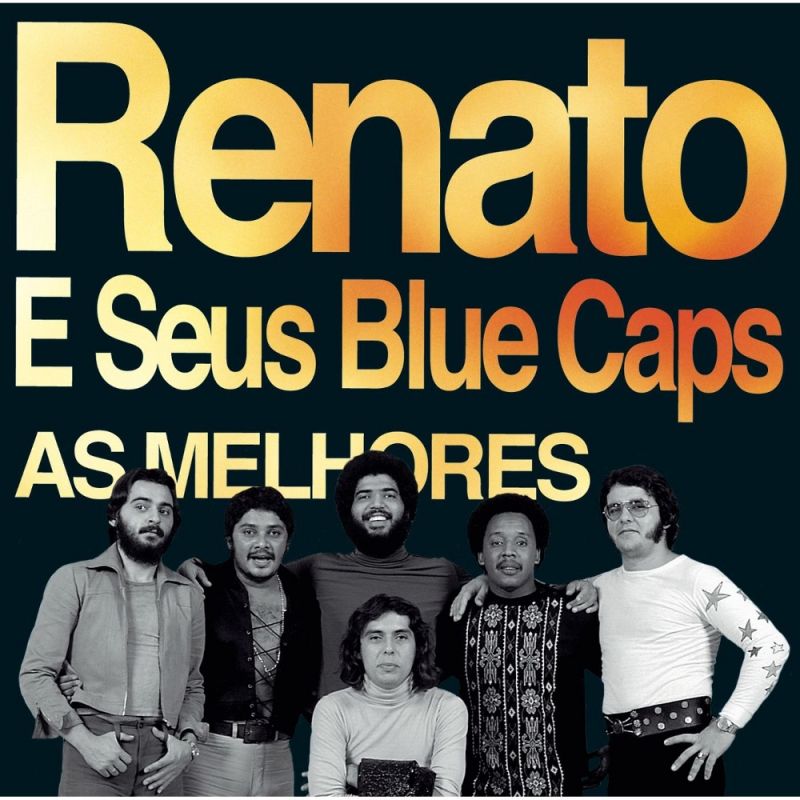 Renato E Seus Blue Caps - As Melhores (2015) :: Maniadb.com