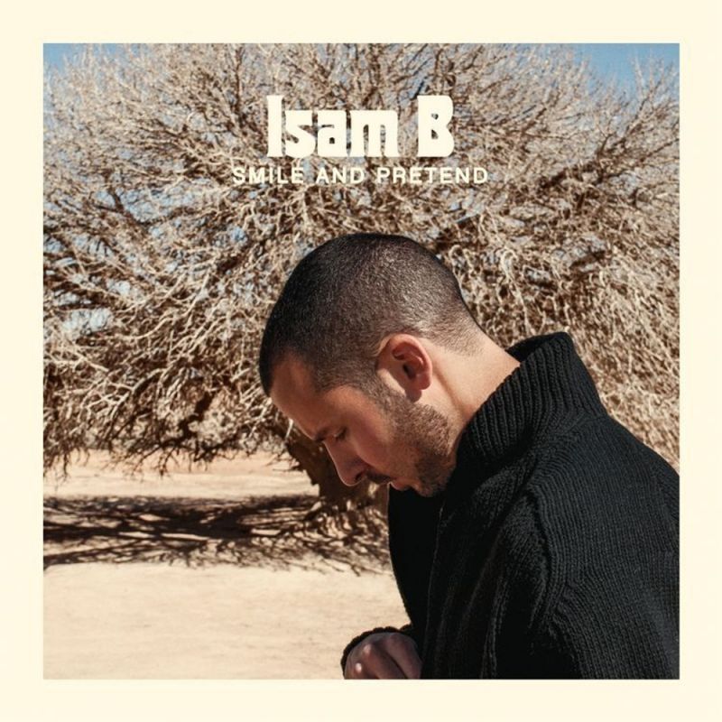 Isam B - Smile And Pretend [digital Single] (2017) :: Maniadb.com