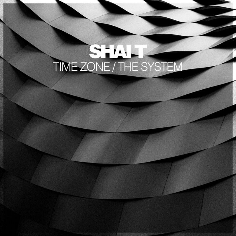 Shai T Time Zone The System digital Single 2015 Maniadb