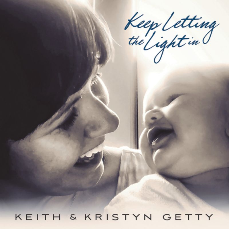 keith-kristyn-getty-keep-letting-the-light-in-digital-single