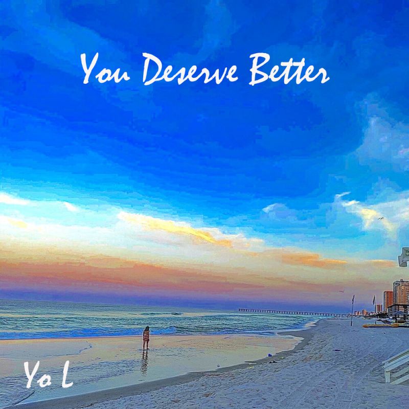 Yo L You Deserve Better digital Single 2021 Maniadb yo-l-you-deserve-better-digital-single-2021-maniadb