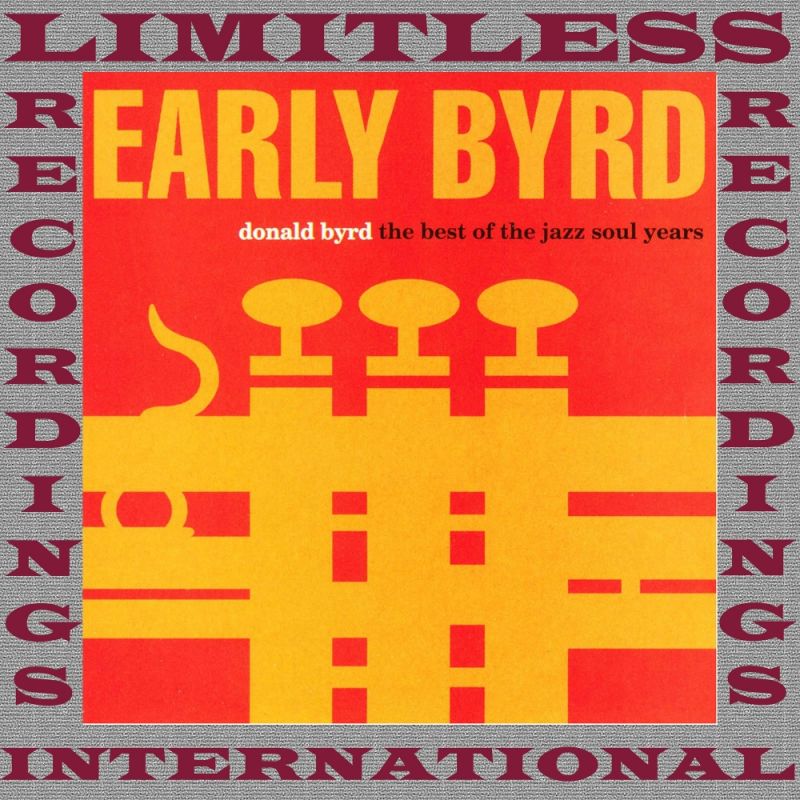 donald-byrd-early-byrd-the-best-of-the-jazz-soul-years-remastered