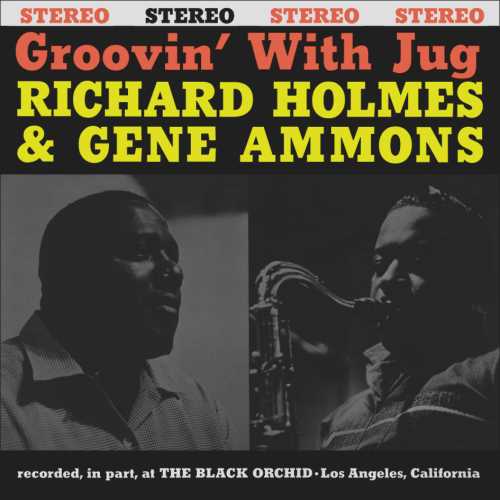 Richard Holmes Gene Ammons Groovin With Jug Richard Holmes Gene Ammons Groovin With Jug