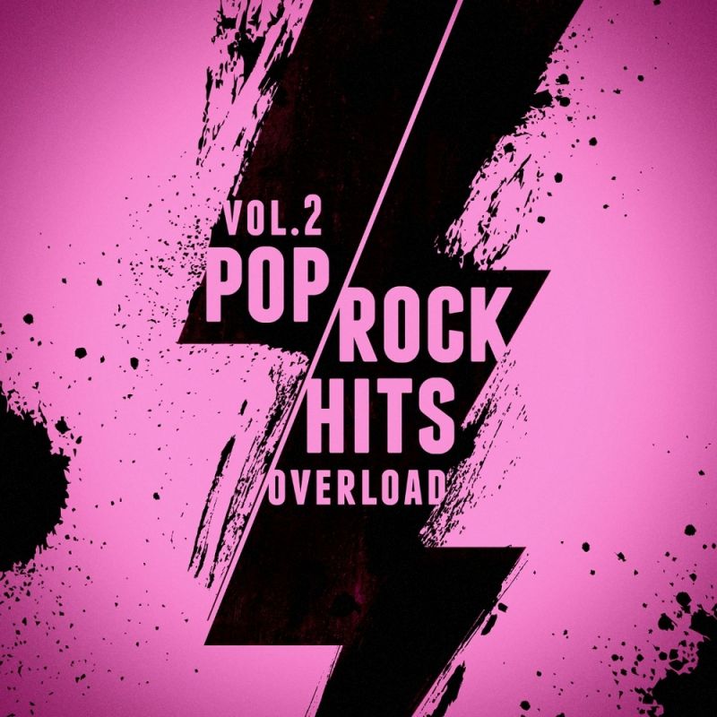 Indie Rock, The Rock Masters - Pop-Rock Hits Overload, Vol. 2 (2017 ...