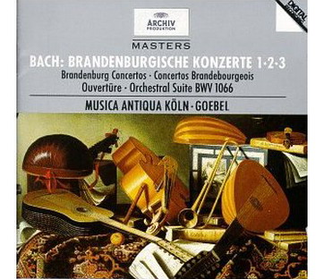 Musica Antiqua Koln, Reinhard Goebel - Bach, J.S.: Brandenburg ...