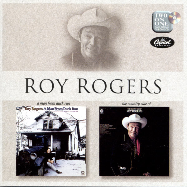 Roy Rogers - A Man From Duck Run/The Country Side Of (1999) :: maniadb.com