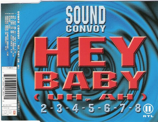 Sound Convoy - Hey, Baby (Uh,Ah) (2000) :: maniadb.com