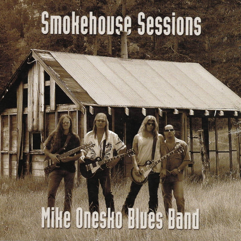 Mike Onesko Blues Band - Smokehouse Sessions (2009) :: maniadb.com