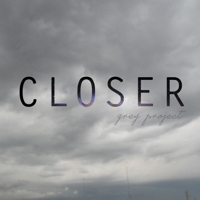 Grey Project - Closer [digital single] (2014) :: maniadb.com