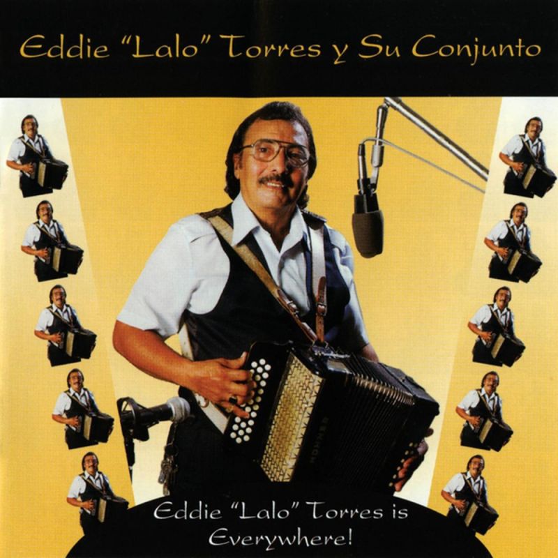 Eddie `Lalo` Torres - Eddie & Lalo & Torres Y Su Conjunto (2019 ...