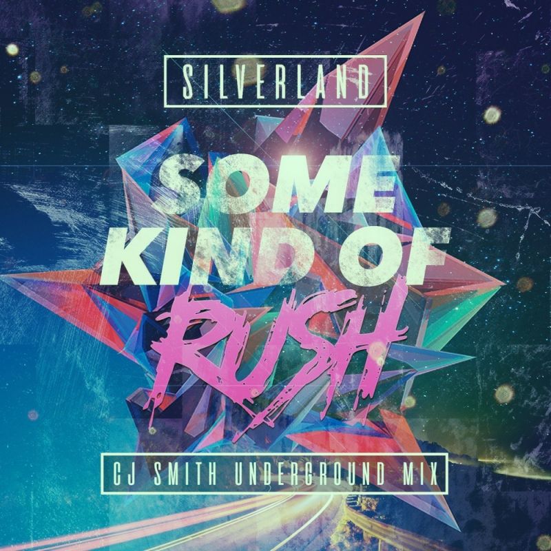 Silverland - Some Kind of Rush (Feat. Rochelle Frost) (CJ Smith ...