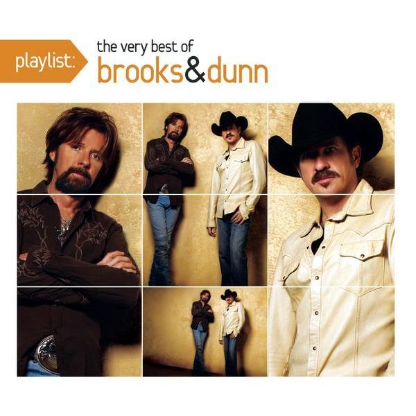 Brooks & Dunn - Playlist: The Very Best Of Brooks & Dunn [best] (2008 ...