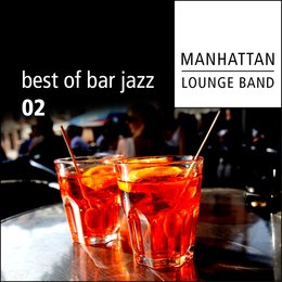 Manhattan Lounge Band - Best Of Bar Jazz Vol.2 [compilation] (2011 ...